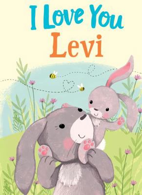 I Love You Levi: A Personalized Book About Love... 1728207649 Book Cover