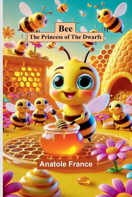 Bee: The Princess of the Dwarfs 9367246463 Book Cover