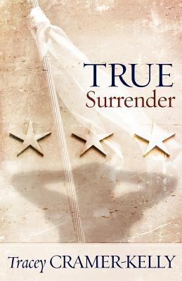 True Surrender: A Military Romance 1466242418 Book Cover