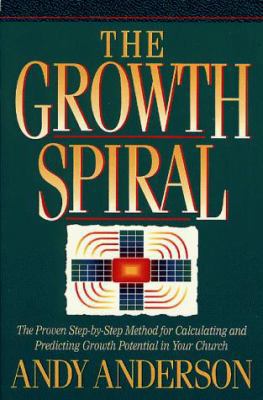 The Growth Spiral: The Proven Step-By-Step Meth... 080543013X Book Cover