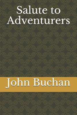 Salute to Adventurers B084DLFWY4 Book Cover