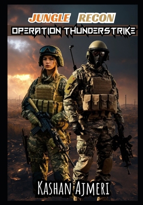 Jungle Recon: Operation Thunderstrike: Secret m...            Book Cover