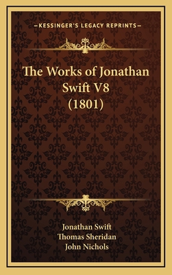 The Works of Jonathan Swift V8 (1801) 1165236176 Book Cover