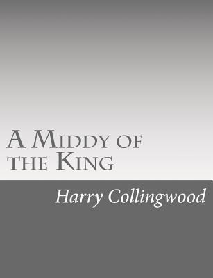 A Middy of the King 1514736942 Book Cover