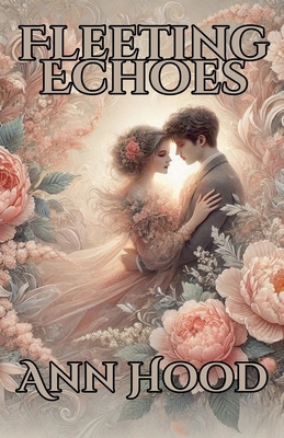 Fleeting Echoes B0DK824VD7 Book Cover
