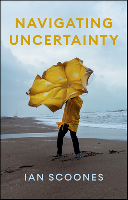 Navigating Uncertainty: Radical Rethinking for ... 1509560084 Book Cover