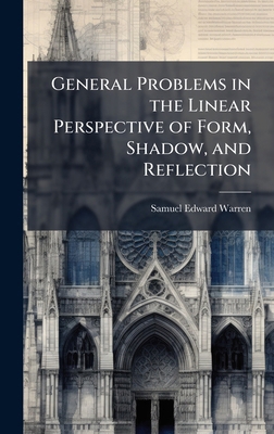 General Problems in the Linear Perspective of F... 1023849801 Book Cover