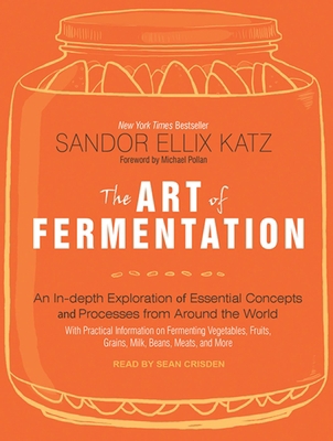 The Art of Fermentation: An In-Depth Exploratio... 1452662029 Book Cover