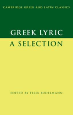 Greek Lyric 0521633877 Book Cover
