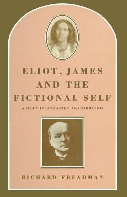 Eliot, James and the Fictional Self: A Study in... 1349184462 Book Cover
