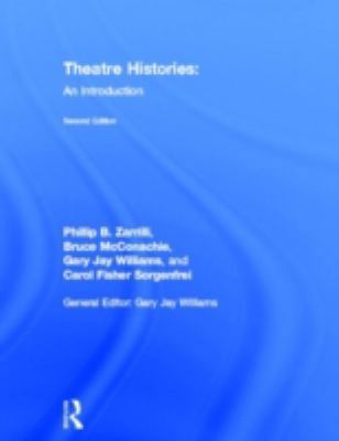 Theatre Histories: An Introduction 0415462231 Book Cover