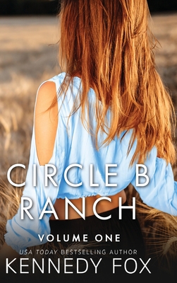 Circle B Ranch: Volume One 1637821077 Book Cover