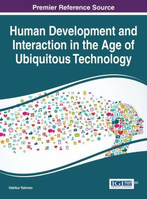 Human Development and Interaction in the Age of... 1522505563 Book Cover