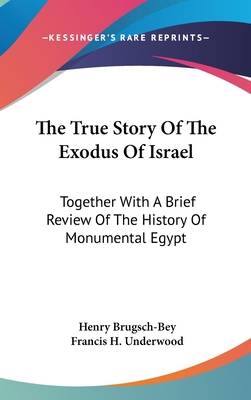 The True Story Of The Exodus Of Israel: Togethe... 0548274894 Book Cover