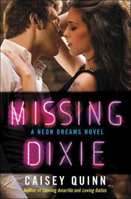 Missing Dixie: A Neon Dreams Novel 0062366874 Book Cover