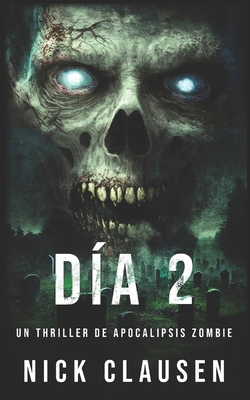 Carne Muerta: Día 2 [Spanish] B0DBYKV9XP Book Cover