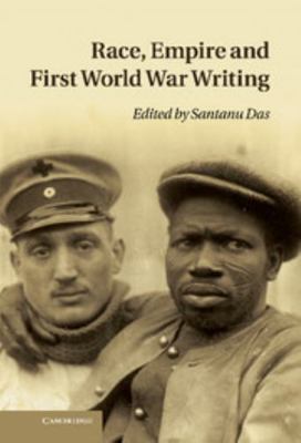 Race, Empire and First World War Writing 052150984X Book Cover