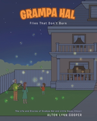 Grampa Hal Flies That Don't Burn B0CTJ4NKNN Book Cover