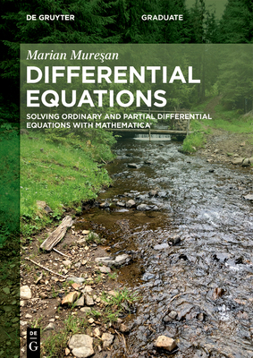 Differential Equations: Solving Ordinary and Pa... 3111411095 Book Cover