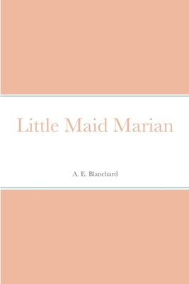 Little Maid Marian 1387693026 Book Cover