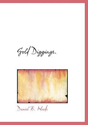 Gold Diggings. 1117793451 Book Cover