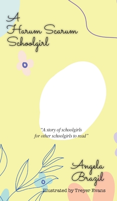 A Harum Sarum Schoolgirl 1641816910 Book Cover