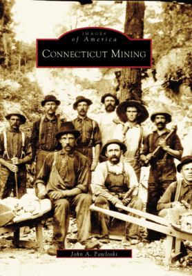 Connecticut Mining 073854504X Book Cover