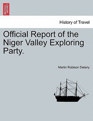Official Report of the Niger Valley Exploring P... 1241519293 Book Cover