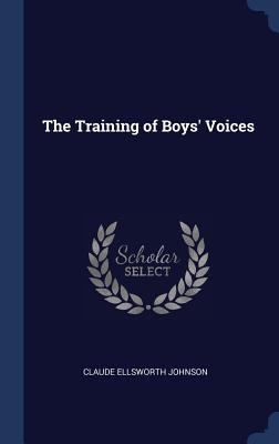 The Training of Boys' Voices 1340228696 Book Cover