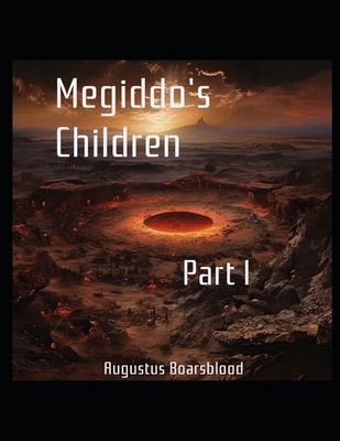 Megiddo's Children B0CR9MJ7ZR Book Cover