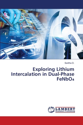 Exploring Lithium Intercalation in Dual-Phase F... 6208445337 Book Cover