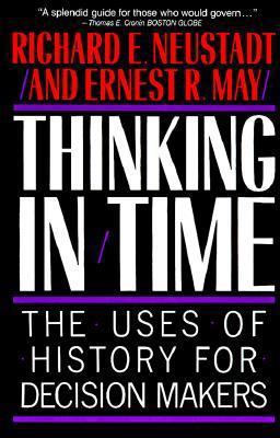 Thinking in Time: The Uses of History for Decis... B000O94U1C Book Cover