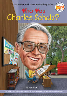 Who Was Charles Schulz? 0451532562 Book Cover