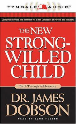 The New Strong-Willed Child 0842356207 Book Cover