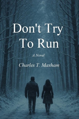 Don't Try To Run B0GBVRQSVF Book Cover