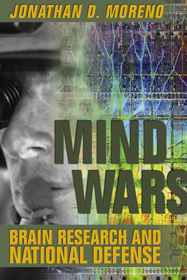 Mind Wars: Brain Research and National Defense 1932594167 Book Cover