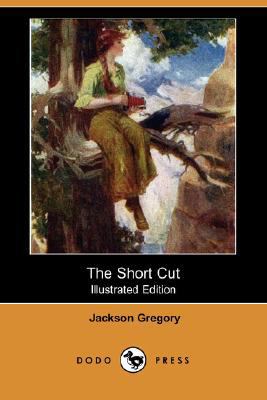 The Short Cut (Illustrated Edition) (Dodo Press) 1406588202 Book Cover