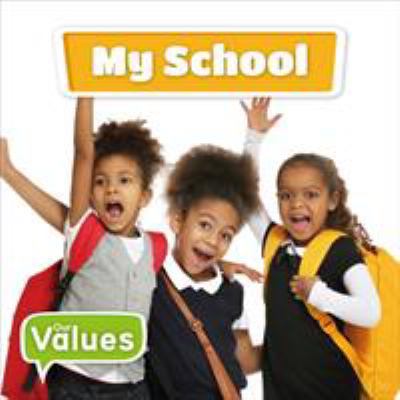 My School (Our Values) 1786373920 Book Cover