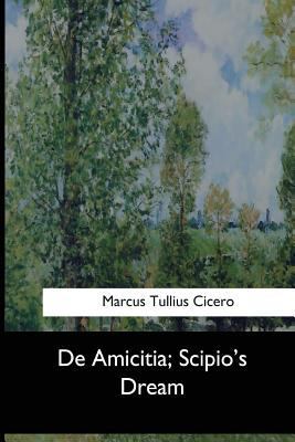 De Amicitia, Scipio's Dream 1973836947 Book Cover