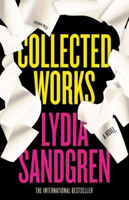 Collected Works: A Novel 1782277986 Book Cover