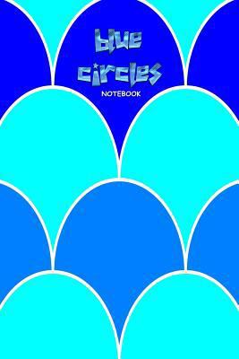 Blue Circles Notebook 1987662784 Book Cover