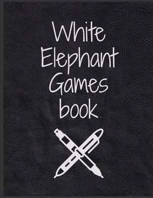 White Elephant Games Book: A pens & paper games... 1713358298 Book Cover