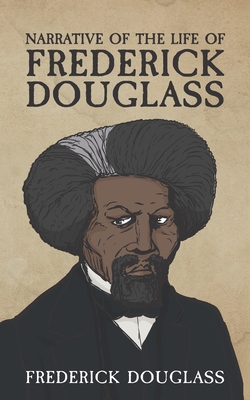 Narrative of the Life of Frederick Douglass: Li... 1774260212 Book Cover