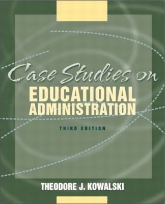Case Studies on Educational Administration 0321081439 Book Cover