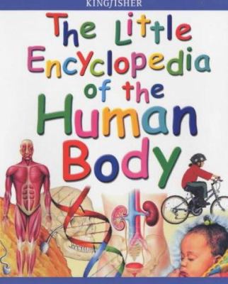 The Little Encyclopedia of the Human Body 0753406446 Book Cover