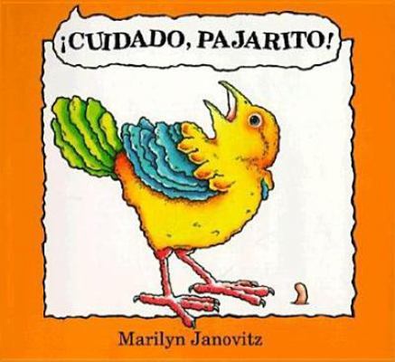 Cuidado pajarito (Spanish Edition) [Spanish] 1558587195 Book Cover