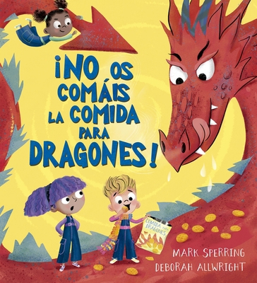 No OS Comáis La Comida Para Dragones [Spanish] 8491458514 Book Cover