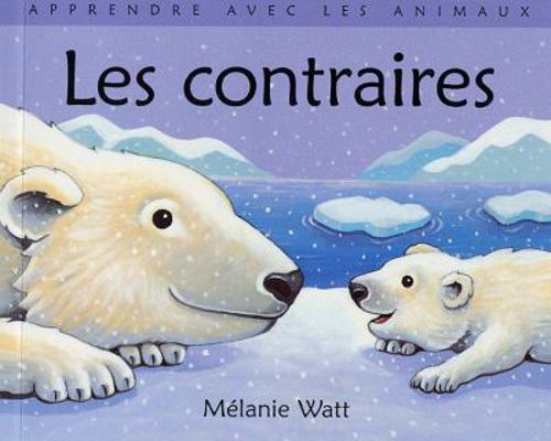 Contraires [French] 0439970180 Book Cover