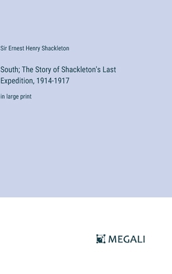 South; The Story of Shackleton's Last Expeditio... 3387040490 Book Cover