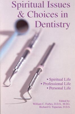 Spiritual Issues & Choices in Dentistry 0966680979 Book Cover